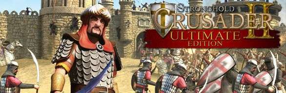 [PC] Stronghold Crusader 2 Ultimate Edition в Steam (1 и 2 части в комплекте)