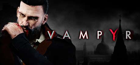 [PC] Vampyr
