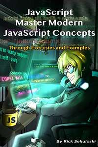 Бесплатная электронная книга "Kindle: JavaScript — освойте современные концепции JavaScript с помощью упражнений и примеров на Amazon"