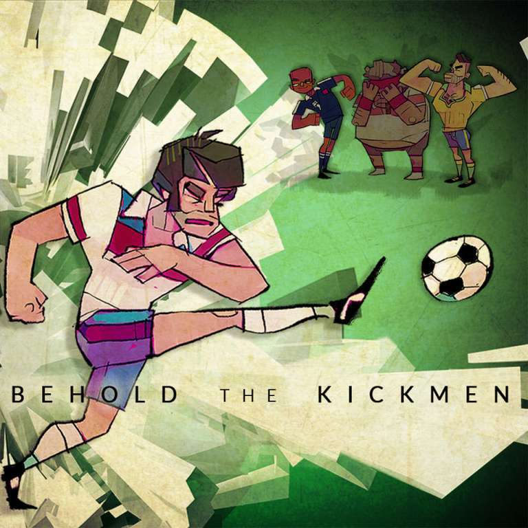 [PC] Behold the Kickmen
