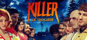 Killer in the cabin (Бесплатные выходные + скидка)