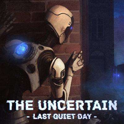 [iOS] The Uncertain: Last Quiet Day