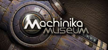[PC] Machinika: Museum бесплатно