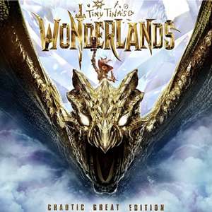 [PC] Tiny Tina's Wonderlands Chaotic Great Edition