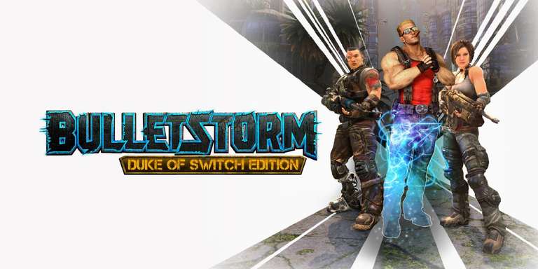 [Nintendo Switch] Bulletstorm: Duke of Switch Edition