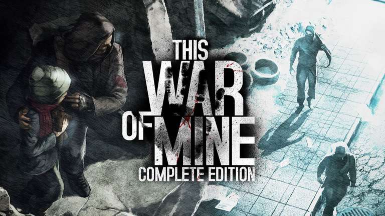 [PC] This War of Mine Complete Edition