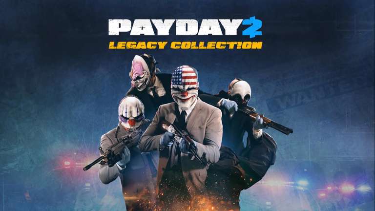 [PC] PAYDAY 2 - Legacy Collection
