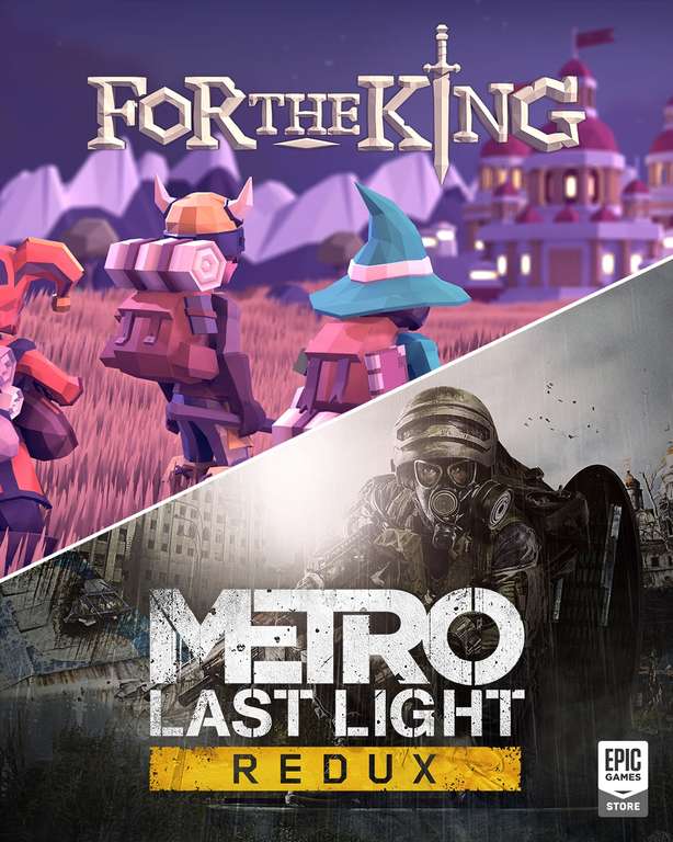 [PC] Metro: Last Light Redux и For the King бесплатно