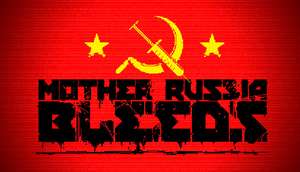 [PC] Mother Russia Bleeds