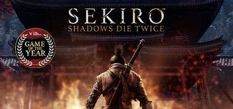 [PC] Sekiro™: Shadows Die Twice - GOTY Edition