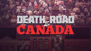Death Road to Canada (вместо 599)