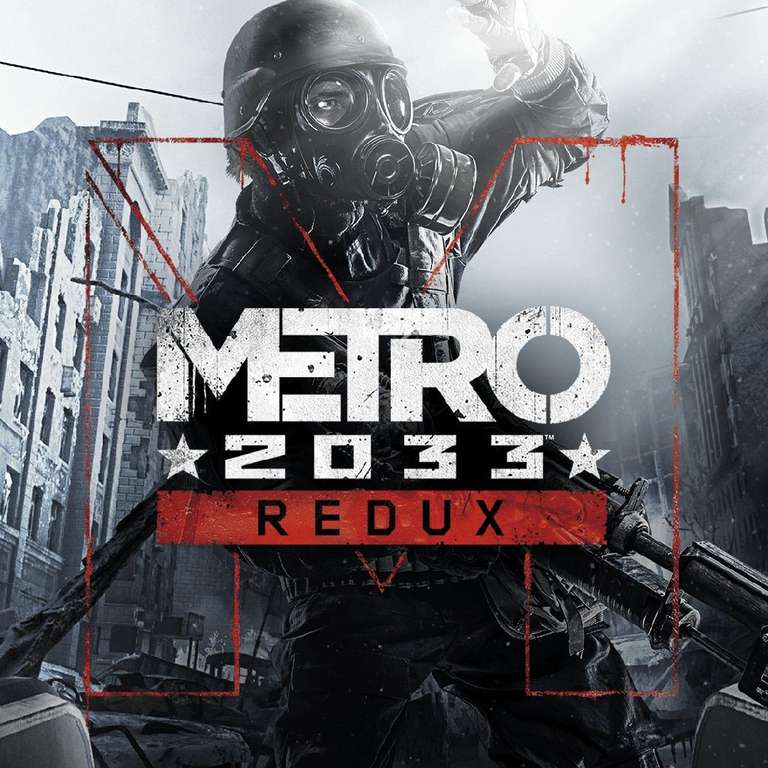 [PS4] Metro 2033 Redux