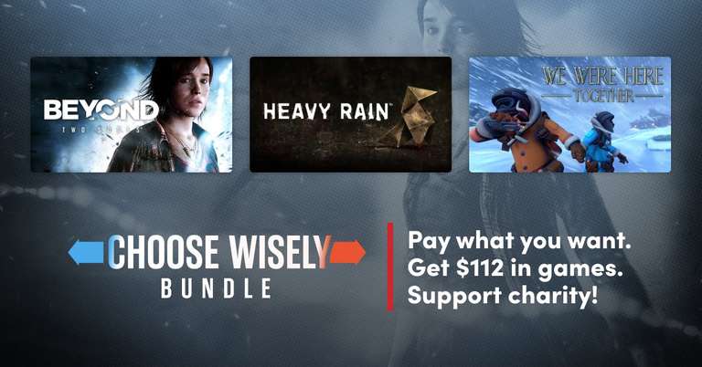 [PC] Choose Wisely Bundle: до 6 игр для Steam (Heavy Rain, Beyond: Two Souls и др.)