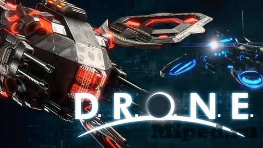 Игра DRONE The Game и как получить её бесплатно в Steam