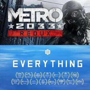 [PC] Игры Metro 2033 Redux и Everything БЕСПЛАТНО EpicGames
