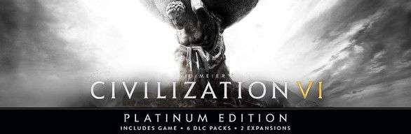 [STEAM] Sid Meier's Civilization VI : Platinum Edition
