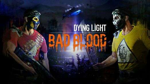 Dying Light: Bad Blood (Beta) для стима (последний день)