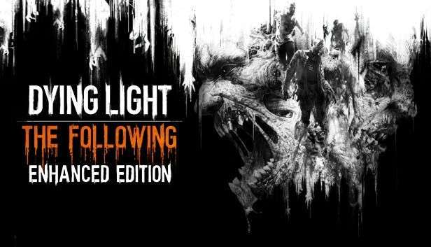 Dying Light: The Following — Enhanced Edition