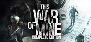 [PC] THIS WAR OF MINE: COMPLETE EDITION