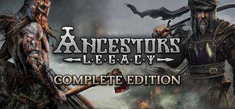 [PC] Ancestors Legacy - Complete Edition