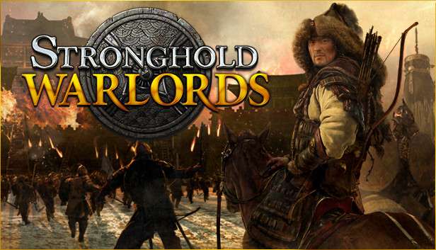 [PC] Stronghold: Warlords