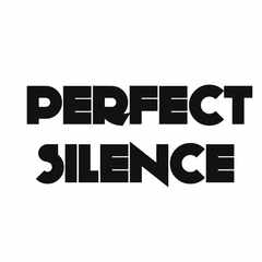 Perfect_Silence